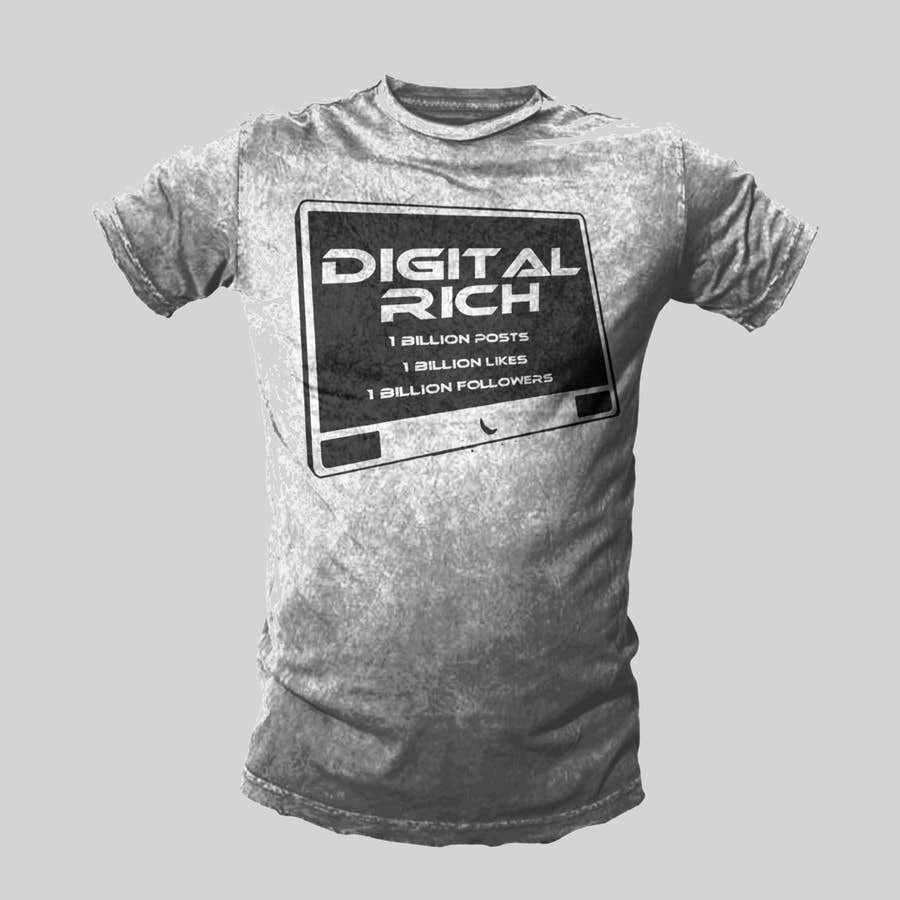 Proposition n°32 du concours                                                 Design a T-Shirt_Digital Rich
                                            