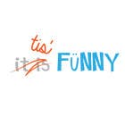  Design a Logo for "tis' funny" için Graphic Design27 No.lu Yarışma Girdisi