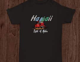#100 dla Edit an existing T-Shirt Design: Hawaii Land of Aloha -- 3 przez libertBencomo
