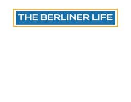 #4 for Design a Logo for The Berliner Life by nipakhan6799