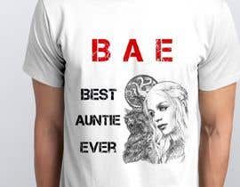 #42 Design a T-Shirt: BAE Best Aunt Ever részére Miyurulakshan által