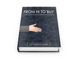 #55 pёr Book Cover design: From Hi to Buy nga njpappas