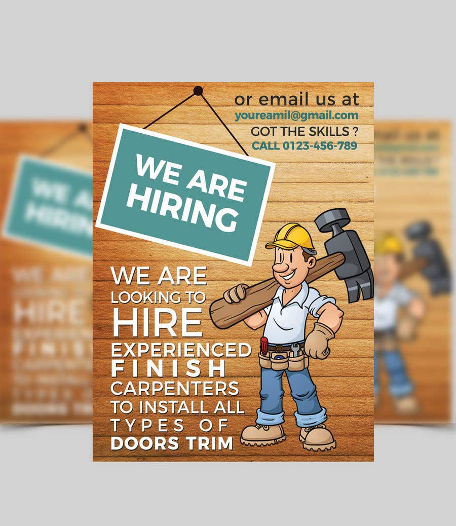 Proposta in Concorso #12 per                                                 I have a Moulding business and I’m looking to hire experienced finish carpenters to install all types of doors trim. Please provide me with a advertising poster both in Spanish and English.

I am looking for a poster to advertise the job openings thanks
                                            
