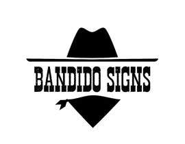 #1 for Logo Bandido Signs by rileyabifarish