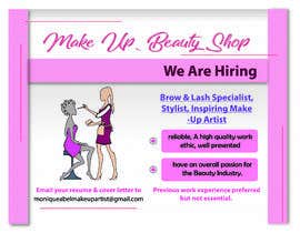 #12 for I own a high end makeup &amp; beauty shop and am currently seeking staff! I would need somebody to create a girly, feminine makeup/beauty related graphic with text of what I am seeking that I can use to post on Facebook &amp; Instagram for staff advertisement. by Shanjida14