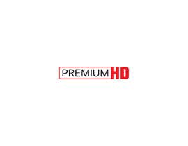 #23 for PREMIUM HD by ghuleamit7