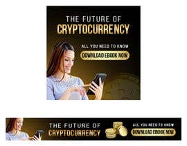 #69 dla Banner Ads for Online Advertising Promoting an eBook on Cryptocurrency przez Pixelgallery