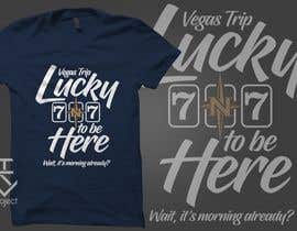 tsproject10님에 의한 T-Shirt for Las Vegas Trip을(를) 위한 #77