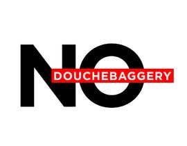 #17 สำหรับ No Douchebaggery, Please... โดย andrewjamesmoore