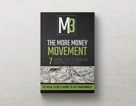 #32 för The More Money Movement (Book Cover &amp; logo) av joecimmino