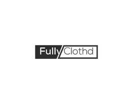 #1 för A logo for clothing store called Fully Clothd or Fully Clothed av hanifkhondoker11