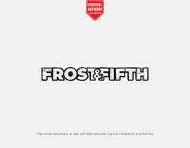 #153 for Design a Logo for &quot; FROST &amp; FIFTH &quot; by alexsib91