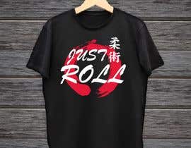 #57 for Jiu-jitsu shirt design. I need the words “Just Roll” drawn or custome font. by KaimShaw