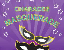 #3 untuk Design a Flyer for &quot;CHARADES MASQUERADE&quot; oleh angeloracle