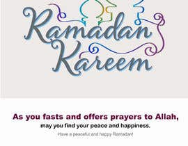 #10 pentru Create a Ramadan Kareem greeting ( Arabic and English)suitable to our Corporate Color ( see our Logo) de către MstFarjana54