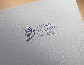 #93 para I need a logo with the following slogan 
My Body My Choice My Vote 
It needs to be in shades of red and purple and feature a woman’s hand/woman voting at a ballot box.
Want the image to have feminine appeal. de torkyit