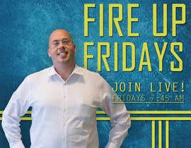 #54 for Social Media graphic for &quot;FIRE FRIDAYS&quot; by gregorojas