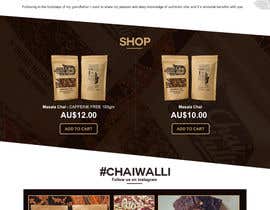 #23 for Design a Flat Website Mockup for a Chai Business (Provide quote to develop website - future work needed)) af ramandesigns9