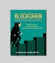 Konkurrenceindlæg #47 billede for                                                     Create a Front Book Cover Image about Blockchain Technology & Business
                                                