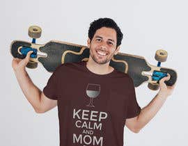 #37 dla Tee Shirt Design Keep Calm And Mom On przez saifulshatai