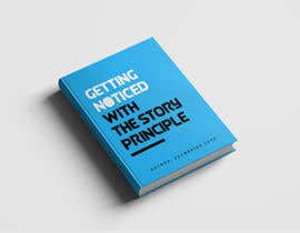 #414 for &quot;Getting Noticed With The Story Principle &quot; Book Cover Design by Mottas