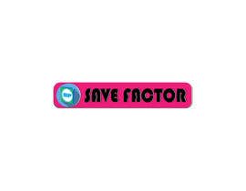 #18 for logo design for an app &quot;save factor&quot; by jahidjbf