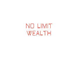 #305 for Design a Logo &quot; No Limit Wealth&quot; by iambedifferent
