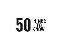 #29 for I need some Graphic Design - 50 Things to Know by naimmonsi5433