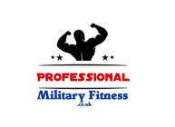 Graphic Design Entri Peraduan #6 for Professional Military Fitness .co.uk