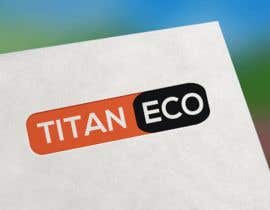 #206 for Titan Eco Logo by Sayem2