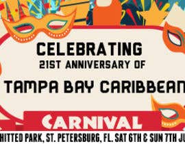 #11 for Design a Banner for Tampa Bay Caribbean Carnival 2015 af SagarChitrakar