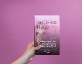 #64 Book cover for Shattering Habits részére Semihakarsu által