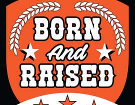 #171 pёr &quot;Born and Raised&quot; - Design the text! nga arafindipto