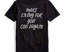 #71 ， Design a slogan T-Shirt 2 来自 MAINUDDIN1950