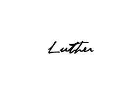 #15 para I want a logo that says ‘Luther’ in a handwritten/signature style text. Maybe try and see what just ‘LTHR’ looks like as well. Thank you! de seifelnasr95