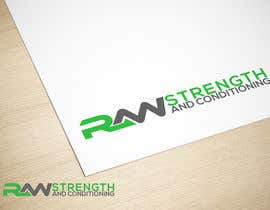 #14 for Logo for Raw Strength and Conditioning af mdrijbulhasangra
