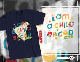 #34 &quot;I am a Child of God - John 1:12&quot; - Tshirt Design for Baby, Toddlers, Little Boy and Little Girl részére adingph által