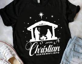 Nambari 179 ya Design a T-Shirt: I am a Christian  Ask Me Why na Sourov75