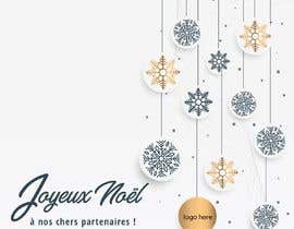 #10 para create a christmas card for our clients, using our logo and the text : &quot;Joyeux Noël&quot; &quot;à nos chers partenaires !&quot; these two phrases can be together or separated de marypoghosyan4