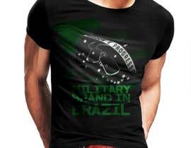 #58 for T-Shirt design for military brand in Brazil by sharmapartha