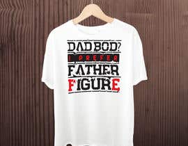 #72 för Create a t-shirt design - Father Figure av arrayan6
