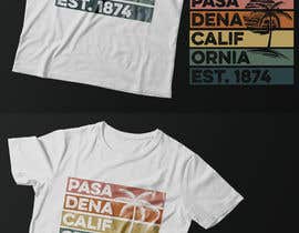 #170 для Design a Pasadena California T-Shirt від Exer1976