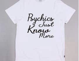 #106 for T-Shirt Design - Psychic av RasalBabu
