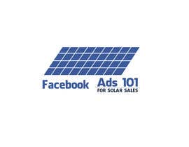 #23 para Logo for Facebook Ads 101 for Solar Sales por MEDVEDYk