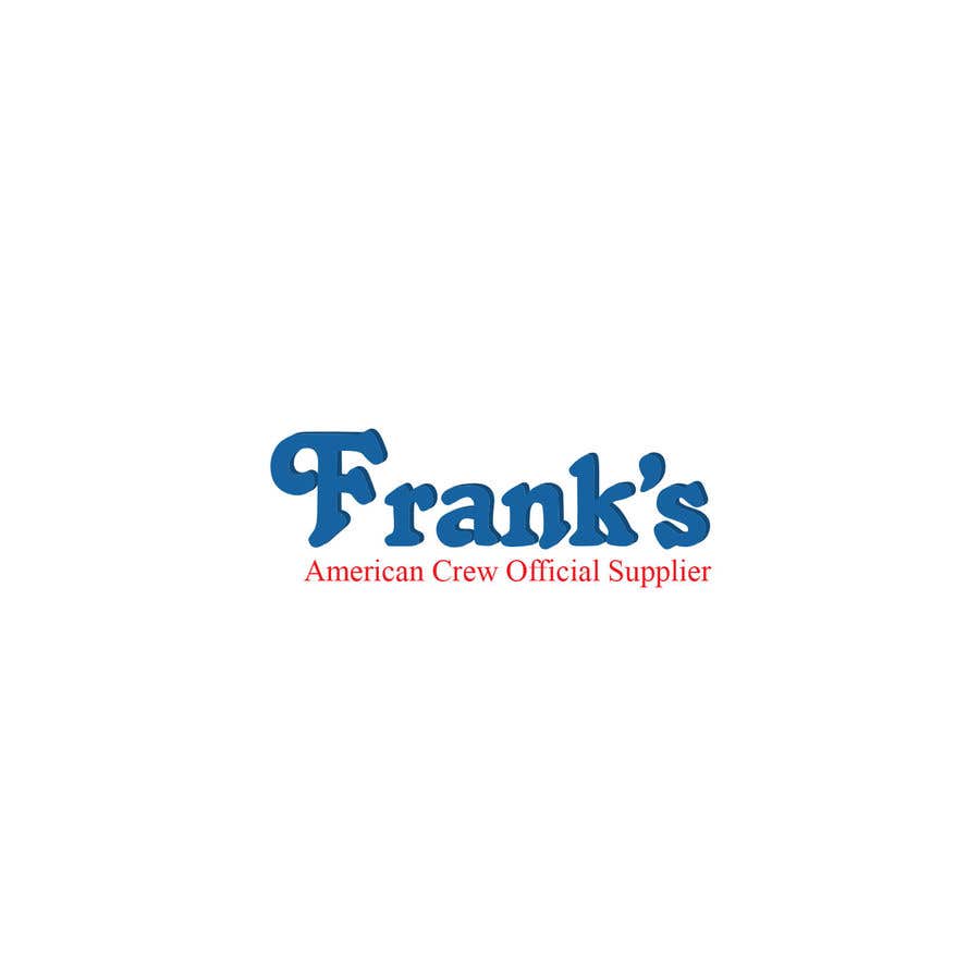 Natečajni vnos #35 za                                                 Franks (American Crew Official Supplier)
                                            