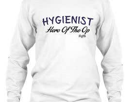 Nro 16 kilpailuun T-shirt design for hygienist day käyttäjältä Tdesign19