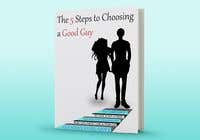 RhLarry tarafından The 5 Steps to Choosing a Good Guy Book Cover için no 75