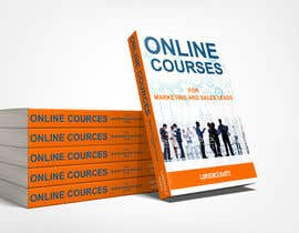#18 for Create a Front Book Cover Image about Using Online Courses for Marketing and Sales Lead Generation by farhanqureshi522
