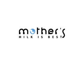 Newjoyet님에 의한 Mother&#039;s Milk is Best Logo Needed!을(를) 위한 #361