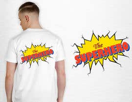 #89 สำหรับ Text for tshirts &quot;The Superhero&quot; and &quot;The Sidekick&quot; โดย luphy